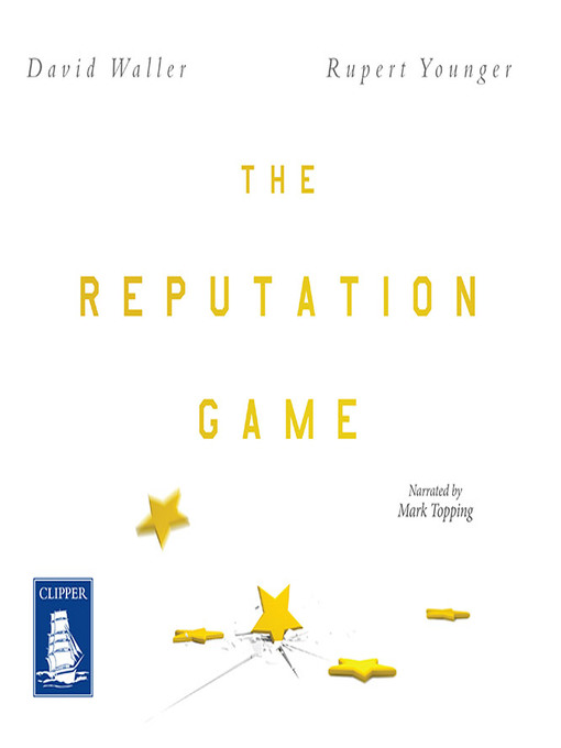 Title details for The Reputation Game by David Waller - Available
